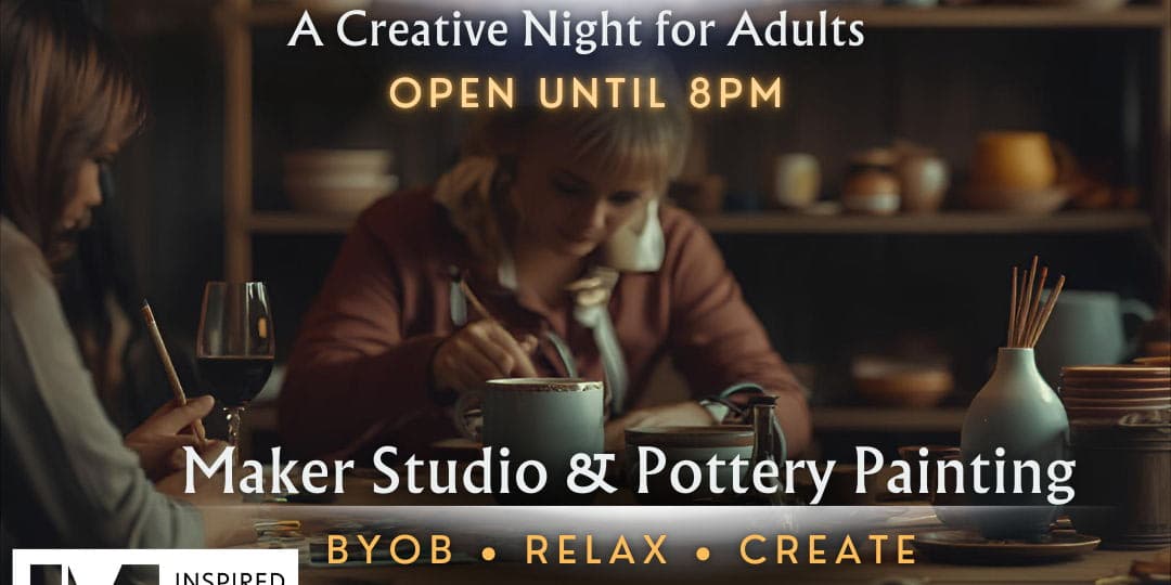 First Friday: Create After Hours