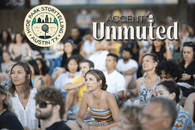 Hyde Park Storytelling x Accent Unmuted