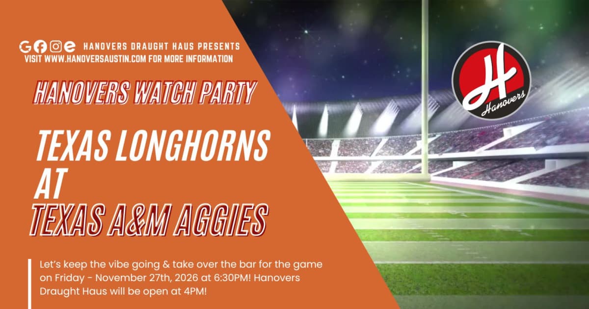 Texas Longhorns vs Texas A&M Aggies Football Watch Party at Hanovers Pflugerville