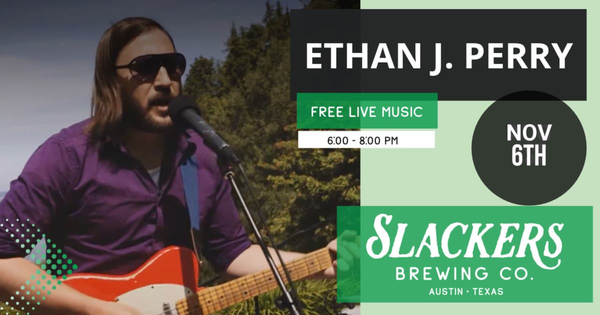 Live Music w/ Ethan J. Perry