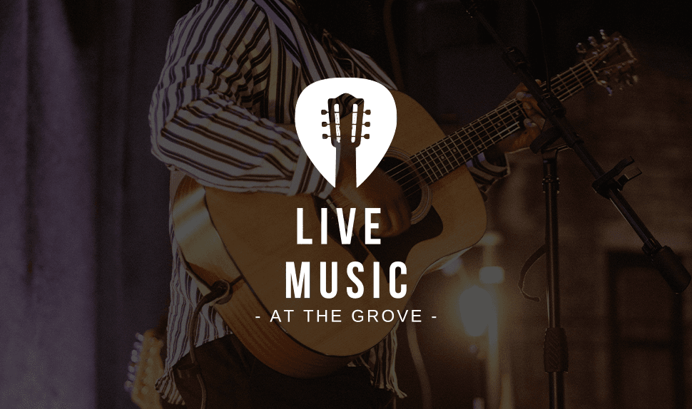 Live at The Grove