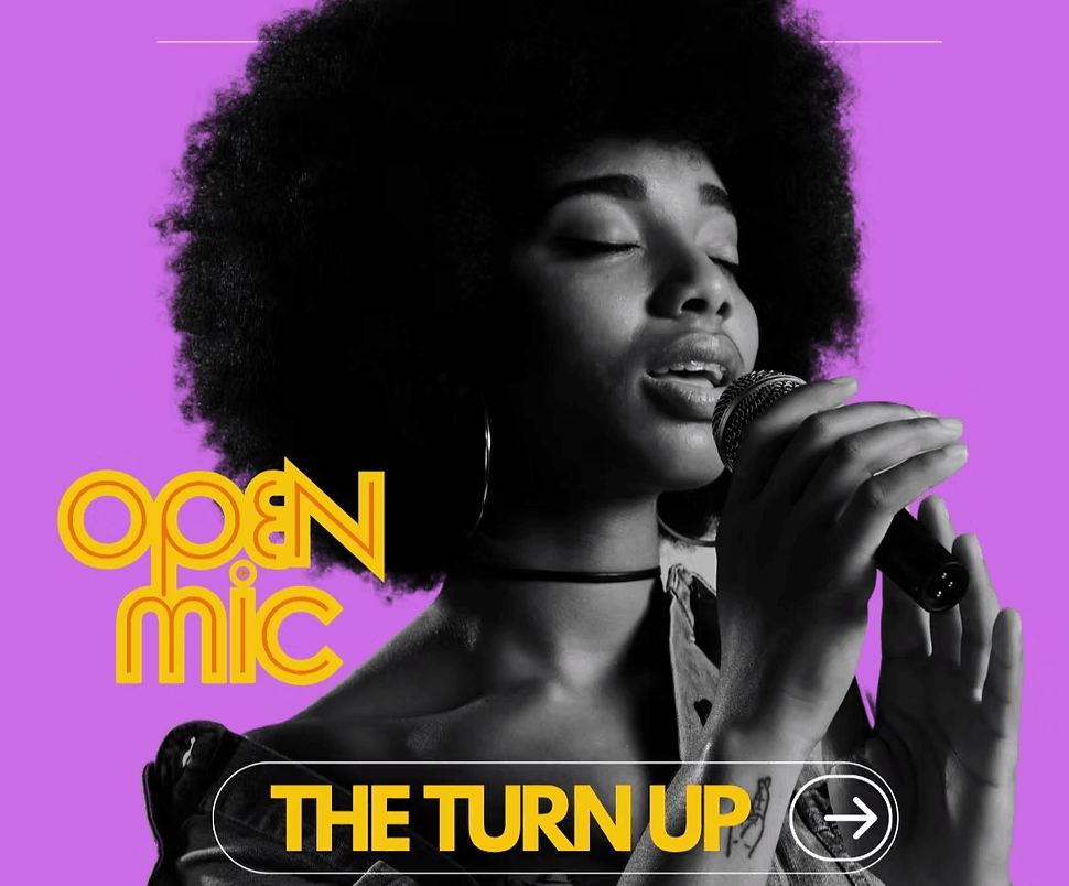 The Turn Up - Open Mic
