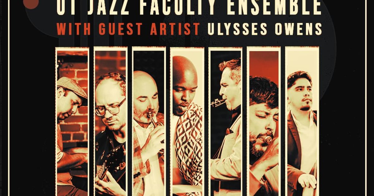 UT Jazz Faculty Ensemble with Guest Artist, Ulysses Owens
