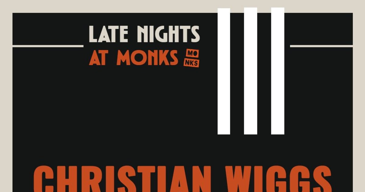 Late Nights at Monks | Christian Wiggs