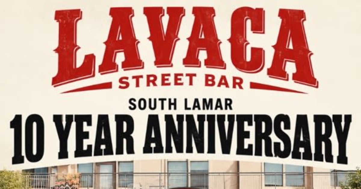 LAVACA SOUTH LAMAR 10YR + THUNDER CHIEF 5YR ANNIVERSARY PARTY