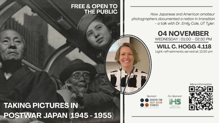 Taking Pictures in Postwar Japan (1945-1955)- a talk with Dr. Emily Cole, UT Tyler