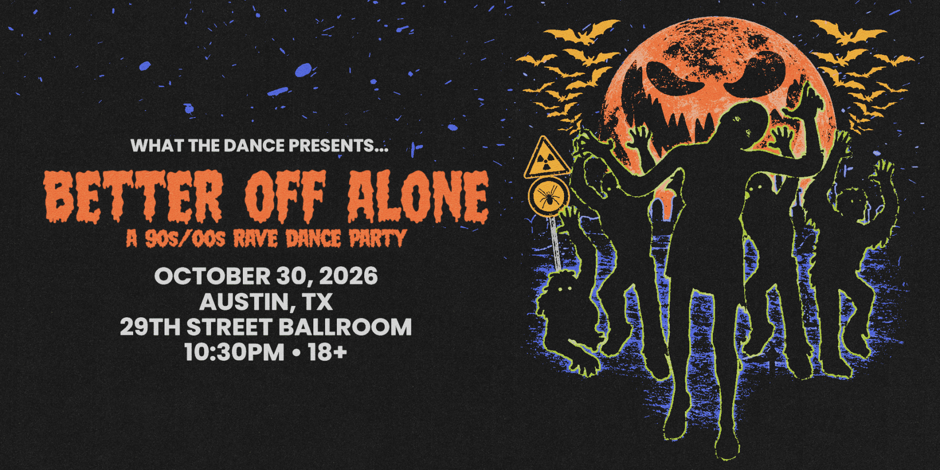 BETTER OFF ALONE: A 90s/2000s RAVE DANCE PARTY