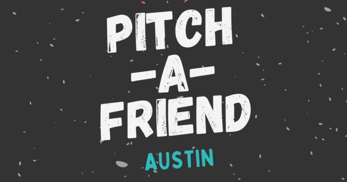 Pitch-a-Friend Austin: Find Your Boo!