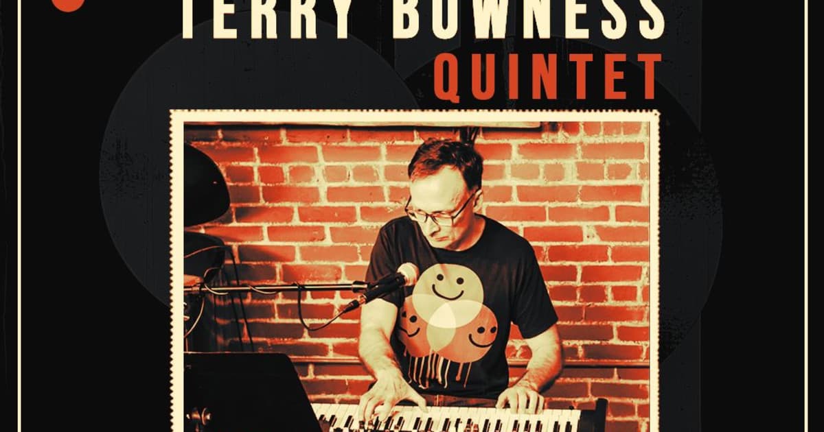 Terry Bowness Quintet