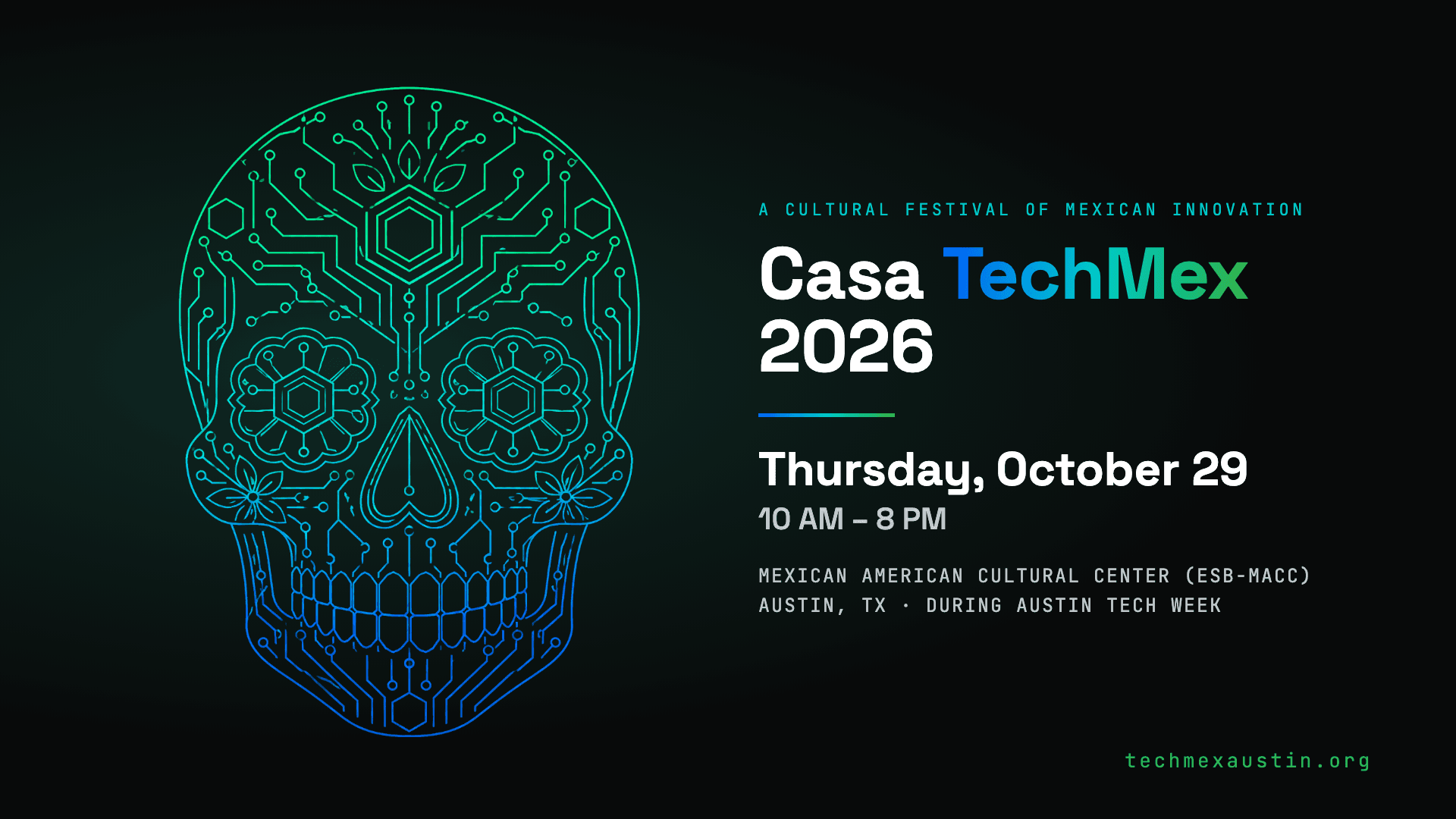 Casa TechMex: A Cultural Technology Conference